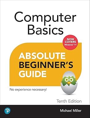 Computer Basics Absolute Beginner's Guide, Windows 11 Edition 10th Edition