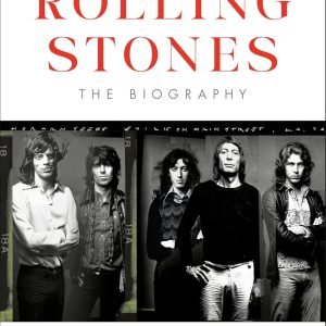The Rolling Stones: The Biography Hardcover – April 21, 2026