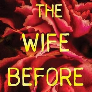 The Wife Before: A Spellbinding Psychological Thriller with a Shocking Twist Paperback – June 28, 2022